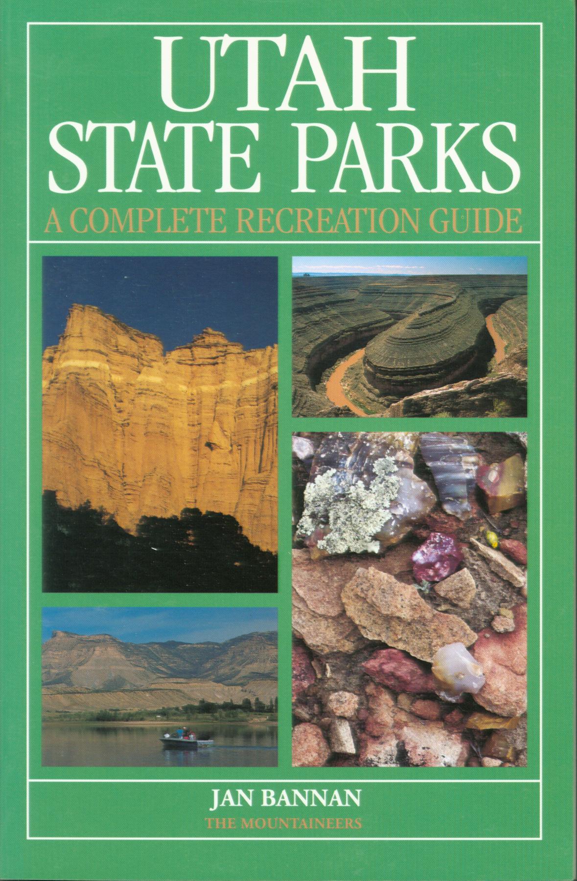 UTAH STATE PARKS: a complete recreation guide. 